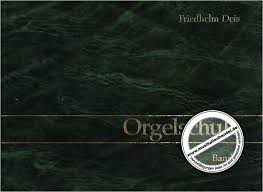 Orgelschule 2 Das Pedalspiel - von Deis Friedhelm - BISCHOFF 4387 ...