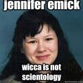 jennifer emick wicca is not scientology - niggeremick - 35qzar