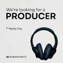 We're Looking For A 6 Music Producer - Audio Always