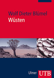Wüsten Entstehung, Kennzeichen, Lebensraum Wolf Dieter Blümel ...