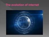 The evolution of internet.pptx