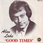 Artist: Alan Lake. Label: Ember. Country: UK. Catalogue: EMBS 278 - alan-lake-good-times-ember