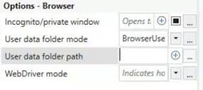 Use Browser (Chrome) - How to use "User Data Folder Path" Field to ...