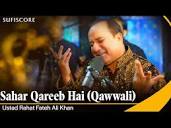 Sahar Qareeb Hai | Ustad Rahat Fateh Ali Khan | New Qawwali Song ...