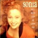 Sonia You'll Never Stop Me Loving You UK 7" vinyl single (7 inch ... - Sonia+-+You'll+Never+Stop+Me+Loving+You+-+7%22+RECORD-243009