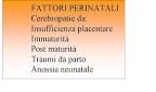 causano <b>sofferenza fetale</b>