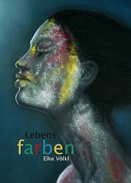Lebensfarben” – eine Ausstellung von Elke Völkl in Litzendorf ...