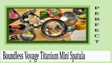 Boundless Voyage Titanium Mini Spatula - YouTube