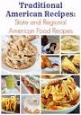 Traditional American Recipes: 30+ State and Regional American Food ...