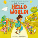 Hello World! by Kelly Corrigan: 9780593206065 | PenguinRandomHouse ...