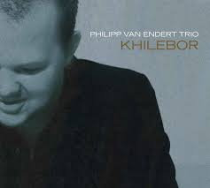 CD: Philipp van Endert Trio - Khilebor / Online Musik Magazin - pv-endert-trio-khilebor
