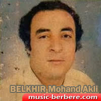 Belkhir Mohand Akli : biographie. Musique kabyle - belkhir-mohand-akli