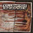 Killswitch Engage - Alive Or Just Breathing