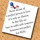 Never Dream Of A Perfect Person To Love...