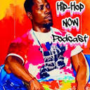 Hip-Hop Now Podcast | Podcast | Boomplay