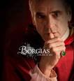 THE BORGIAS - Deadline.