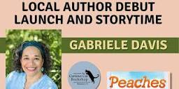 Local author debut launch and storytime: Peaches by Gabriele Davis ...