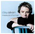 Measure of a Man by Clay Aiken : Reviews and Ratings - Rate Your Music