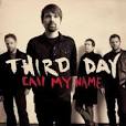 Third Day Image File:Third Day Call my Name Cover.jpg   Wikipedia, the free ... Picture 5