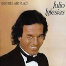 Julio Iglesias - 1100 Bel Air Place Vinyl Records, CDs and LPs