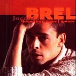 Jacques Brel - Quand on naque