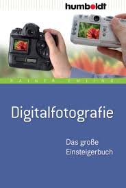 Buch: Digitalfotografie , Autor: Rainer Emling , ISBN: 978-