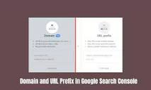 How do you add domain property and URL prefix in Google Search ...