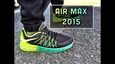 Nike Air Max 2015 ON FEET - YouTube