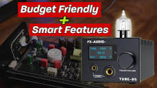 FX-Audio Tube-05 - Has Smarts, Tubes and Budget Pricing - YouTube