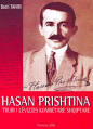 HASAN PRISHTINA- Truri i Lëvizjes Kombëtare Shqiptare (Monografi), ...