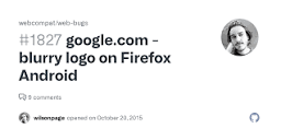 google.com - blurry logo on Firefox Android · Issue #1827 ...
