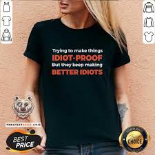 Image result for idiot proof