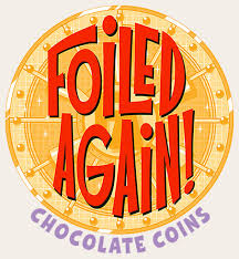 Image result for Foiled Again