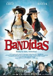 Băng Cướp Xinh Đẹp - Bandidas