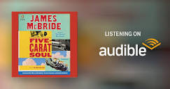 Five-Carat Soul by James McBride - Audiobook - Audible.com