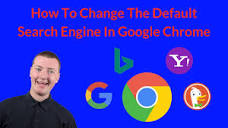 How To Change The Default Search Engine In Google Chrome - YouTube