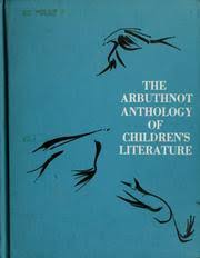Arbuthnot Anthology of Children's Literature