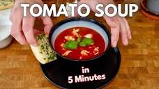 Tomato Soup in 5 Minutes - YouTube