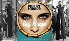 Nelly Furtado - Big Hoops