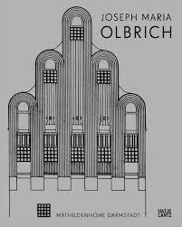 Hatje Cantz Verlag | Joseph Maria Olbrich 1867-1908 - Architekt ...
