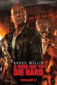 Die Hard 5 - A Good Day To Die Hard