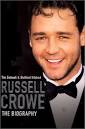 Russell Crowe: The Biography. Bindings: Paperback Pages: 256