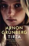 Tirza is the 12th novel of the Dutch author Arnon Grunberg. - cover_tirza