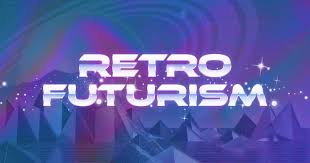 Image result for retrofuturism