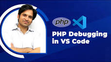 How to debug PHP in Visual Studio Code (Simple steps) - YouTube