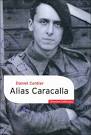 Zoomer sur l'image · Alias Caracalla. Cordier, Daniel. Éditions Gallimard