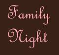 The Executive Mom: FAMILY NIGHT