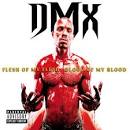 DMX- Flesh Of My Flesh Blood Of My Blood