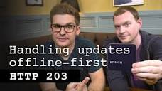 Handling updates offline-first - HTTP 203 - YouTube