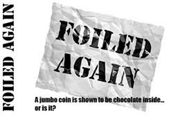 Image result for Foiled Again